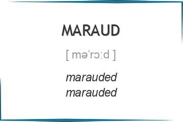 Maraud .